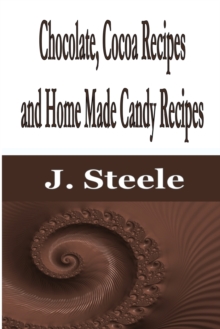 Image for Chocolate, Cocoa Recipes and Home Made Candy Recipes