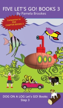 Image for Five Let's GO! Books 3 : Sound-Out Phonics Books Help Developing Readers, including Students with Dyslexia, Learn to Read (Step 3 in a Systematic Series of Decodable Books)