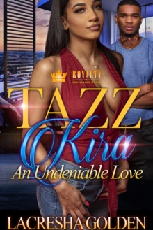 Image for Tazz & Kira: An Undeniable Love
