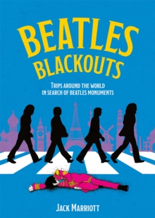 Image for Beatles Blackouts : Trips Around the World in Search of Beatles Monuments