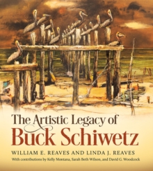 Image for The Artistic Legacy of Buck Schiwetz, Volume 26
