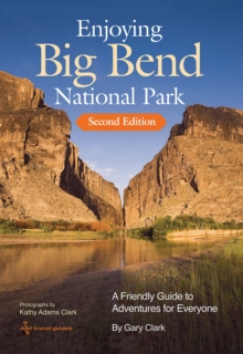 Image for Enjoying Big Bend National Park Volume 41