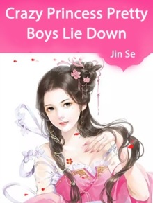 Image for Crazy Princess: Pretty Boys Lie Down