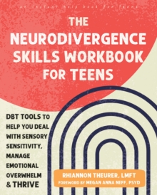 The Neurodivergence Skills Workbook for Teens