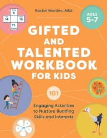 Image for Gifted and Talented Workbook for Kids: 101 Engaging Activities to Nurture Budding Skills and Interests