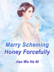 Image for Marry Scheming Honey Forcefully