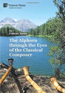 Alphorn through the Eyes of the Classical Composer [Premium Color]