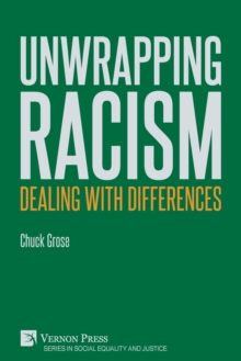 Image for Unwrapping Racism: Dealing with Differences
