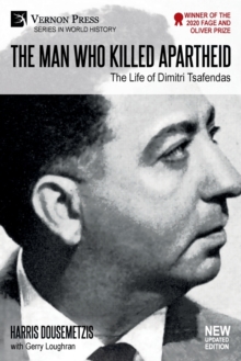 Image for The Man who Killed Apartheid: The Life of Dimitri Tsafendas [Standard Color]