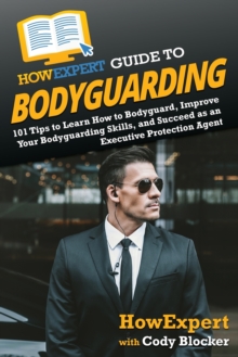 Image for HowExpert Guide to Bodyguarding