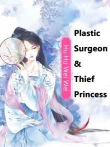 Image for Plastic Surgeon & Thief Princess