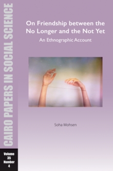 Image for On Friendship between the No Longer and the Not Yet: An Ethnographic Account