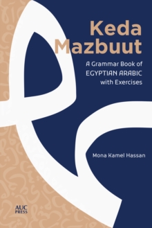 Image for Keda Mazbuut: A Grammar Book of Egyptian Colloquial Arabic With Exercises