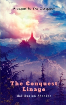 Image for The Conquest- Linage : A mysterious family history is always the hardest to accept