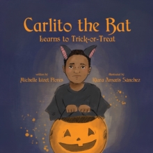 Image for Carlito the Bat Learns to Trick-or-Treat