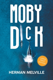 Image for Moby Dick (LARGE PRINT, Extended Biography)
