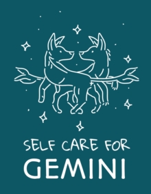 Image for Self Care For Gemini : : For Adults For Autism Moms For Nurses Moms Teachers Teens Women With Prompts Day and Night Self Love Gift