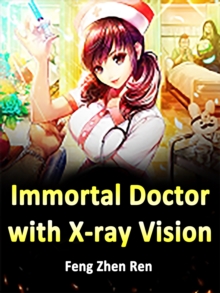 Image for Immortal Doctor with X-ray Vision