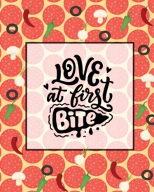 Image for Love At First Bite, Pizza Review Journal