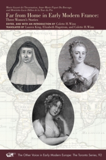 Image for Far from home in early modern France  : three women's stories