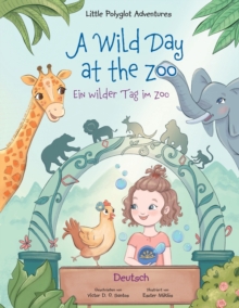 Image for A Wild Day at the Zoo / Ein wilder Tag im Zoo - German Edition : Children's Picture Book