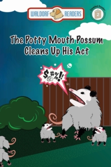 Image for Potty Mouth Possum Cleans Up His Act