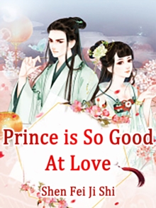 Image for Prince is So Good At Love