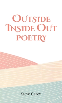 Image for Outside inside out: poetry