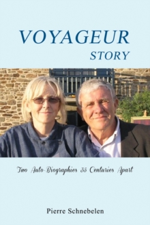 Voyageur Story: Two Auto-Biographies 35 Centuries Apart