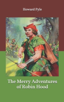 Image for The Merry Adventures of Robin Hood