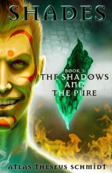 Image for Shades : The Shadows and the Pure