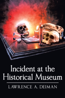 Image for Incident at the Historical Museum