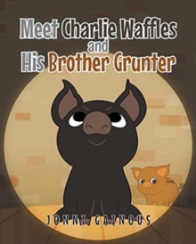 Image for Meet Charlie Waffles and His Brother Grunter