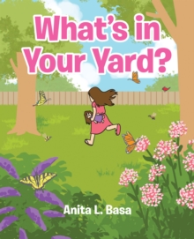 Image for What's in Your Yard?