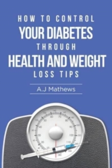 Image for How to Control Your Diabetes through Health and Weight Loss Tips