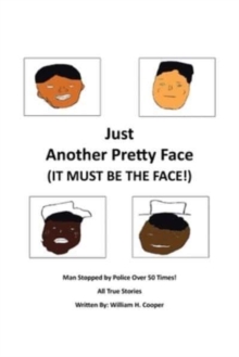 Image for Just Another Pretty Face (It Must Be The Face!) : Man Stopped by Police Over 50 Times!