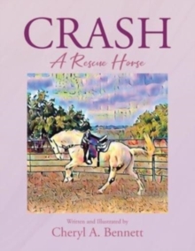 Image for Crash : A Rescue Horse