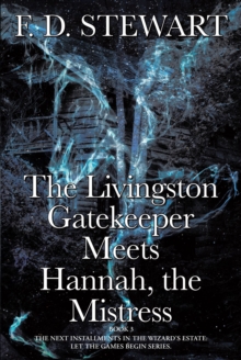 Image for Livingston Gatekeeper Meets Hannah, the Mistress