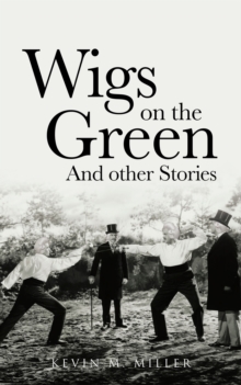 Image for Wigs on the Green: And other Stories