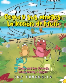 Image for Coqui Y Sus Amigos: La Leccion De Muni: Coqui and Her Friends: Muni Learns a Lesson