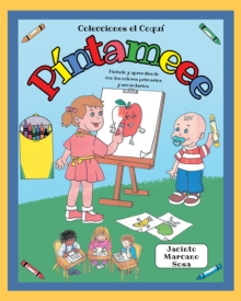 Image for Pintameee: Pintado y aprendiendo con los colores primarios y secundarios