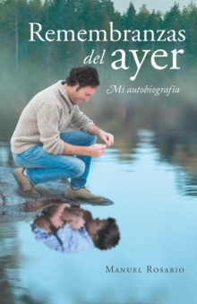 Image for Remembranzas Del Ayer: Mi Autobiografia