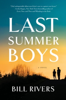 Last Summer Boys: A Novel