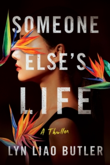 Someone Else’s Life: A Thriller