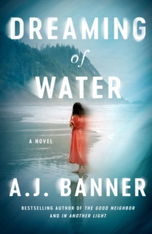 Dreaming of Water: A Novel