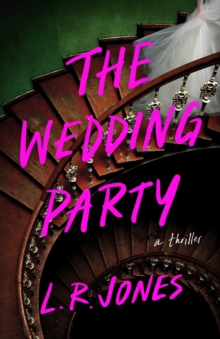 The Wedding Party: A Thriller