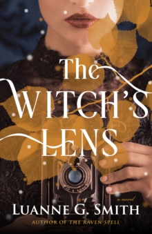 The Witch’s Lens: A Novel