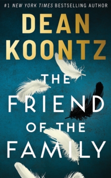 The Friend of the Family - Koontz, Dean