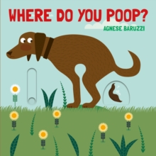 Where Do You Poop? A potty training board book