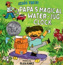 Papa’s Magical Water-Jug Clock